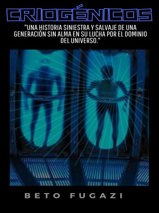 Title details for CRIOGÉNICOS by Mario Alberto Huerta Kuri - Available